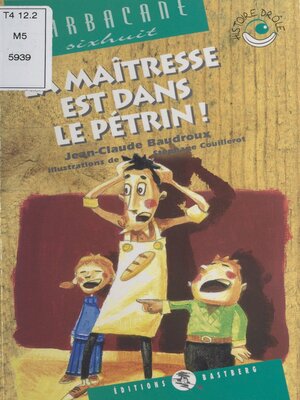 cover image of La maîtresse est dans le pétrin